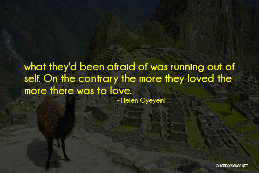 Afraid To Love Quotes By Helen Oyeyemi