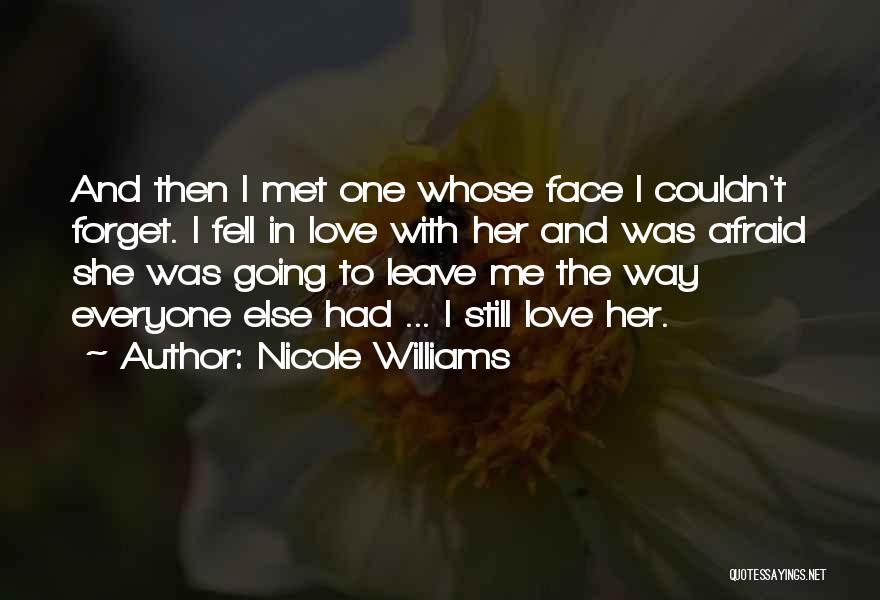 Afraid To Love Quotes By Nicole Williams