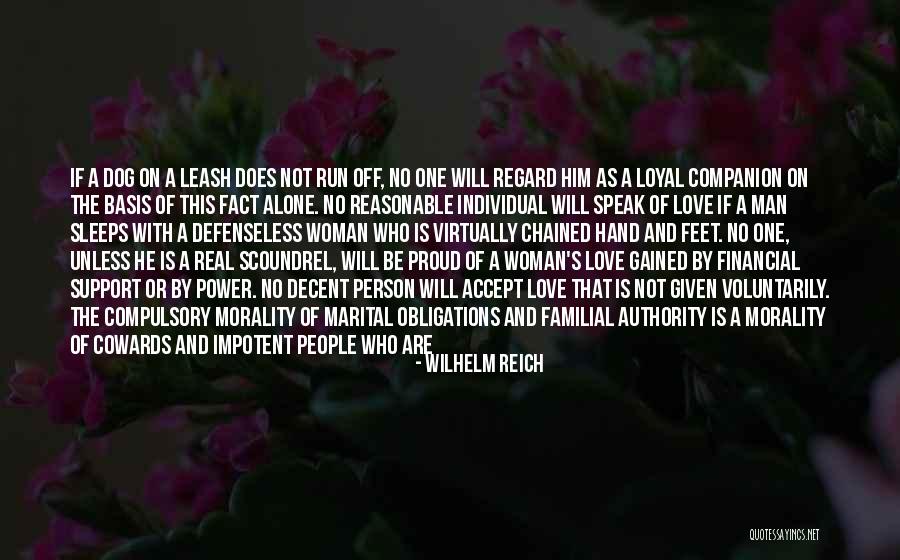 Afraid To Love Quotes By Wilhelm Reich