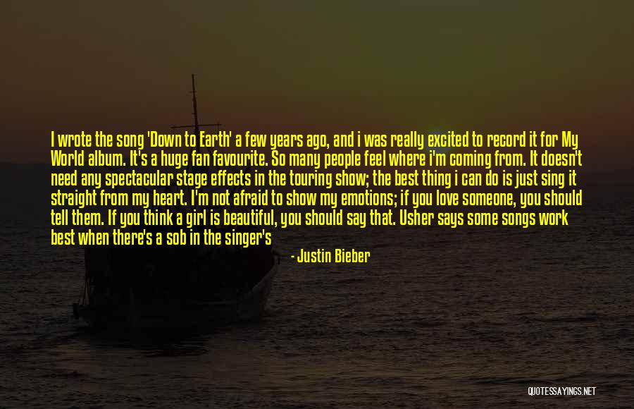 Afraid To Love Someone Quotes By Justin Bieber