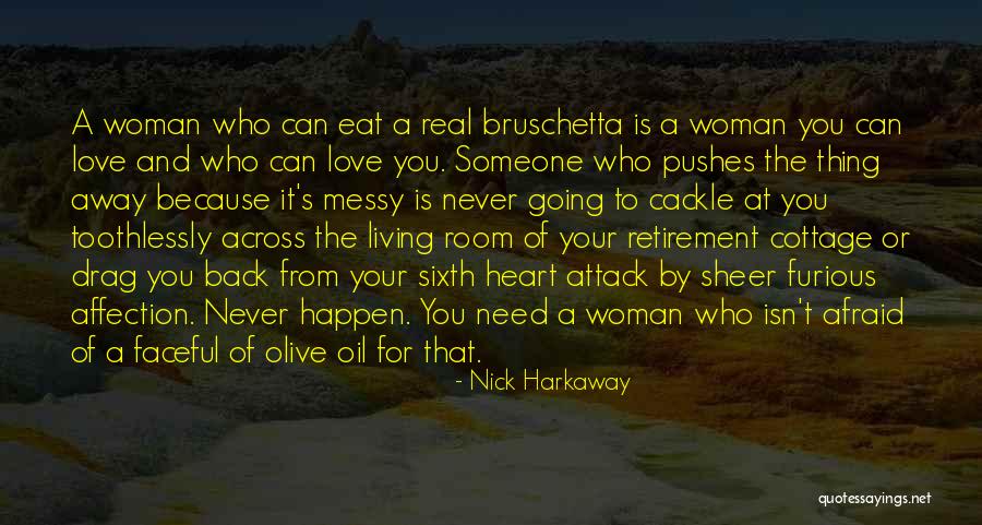 Afraid To Love Someone Quotes By Nick Harkaway