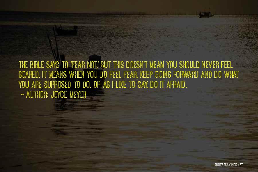 Afraid To Say I Like You Quotes By Joyce Meyer