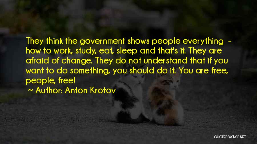 Afraid To Sleep Quotes By Anton Krotov