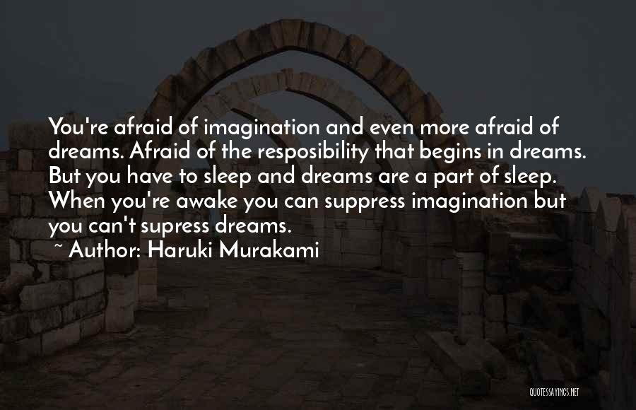 Afraid To Sleep Quotes By Haruki Murakami