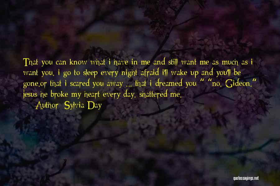 Afraid To Sleep Quotes By Sylvia Day