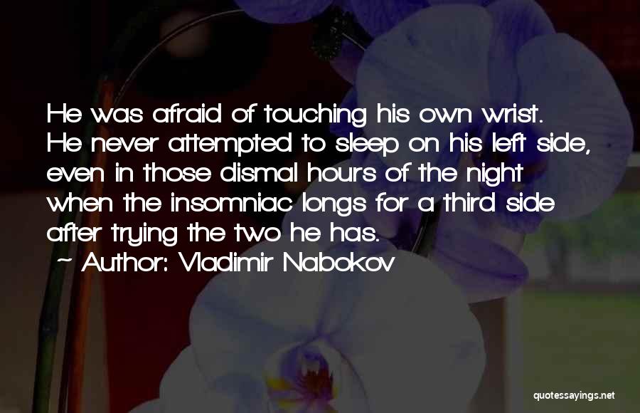 Afraid To Sleep Quotes By Vladimir Nabokov