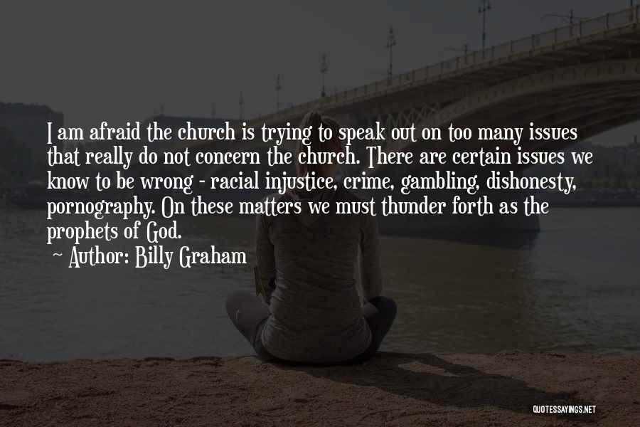 Afraid To Speak Out Quotes By Billy Graham