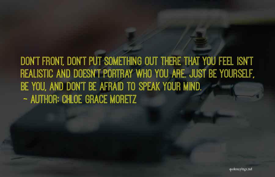 Afraid To Speak Out Quotes By Chloe Grace Moretz