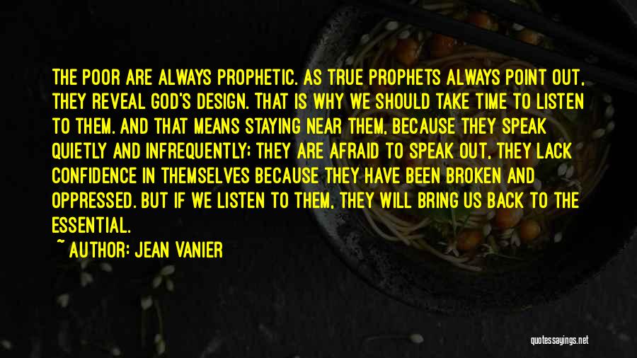 Afraid To Speak Out Quotes By Jean Vanier