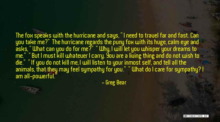 Afraid To Tell Someone How You Feel Quotes By Greg Bear