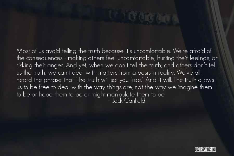 Afraid To Tell Someone How You Feel Quotes By Jack Canfield