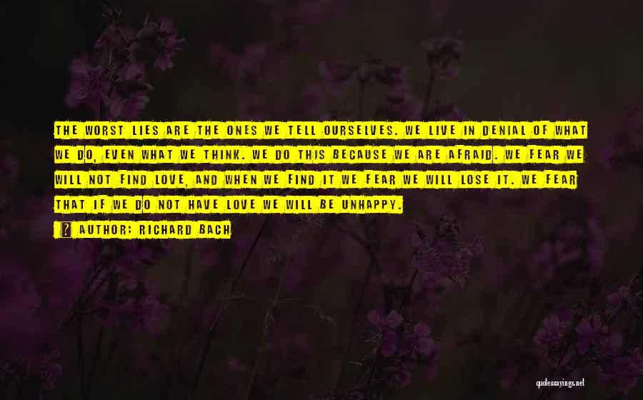 Afraid To Tell You I Love You Quotes By Richard Bach