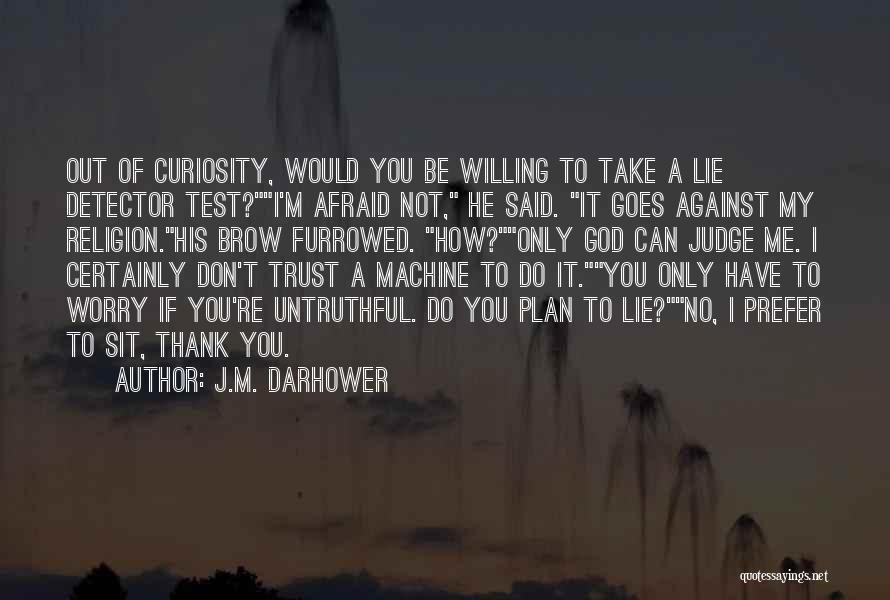 Afraid To Trust Quotes By J.M. Darhower