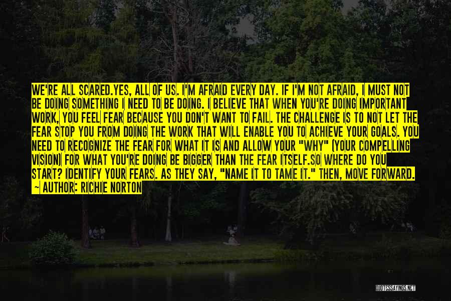 Afraid To Trust Quotes By Richie Norton