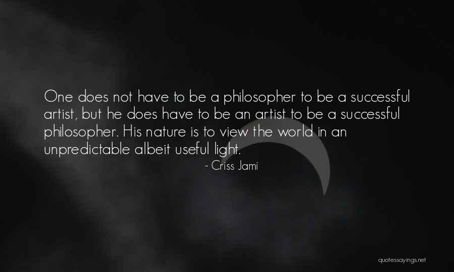 Aframomum Quotes By Criss Jami Aframomum Quotes By Criss Jami
