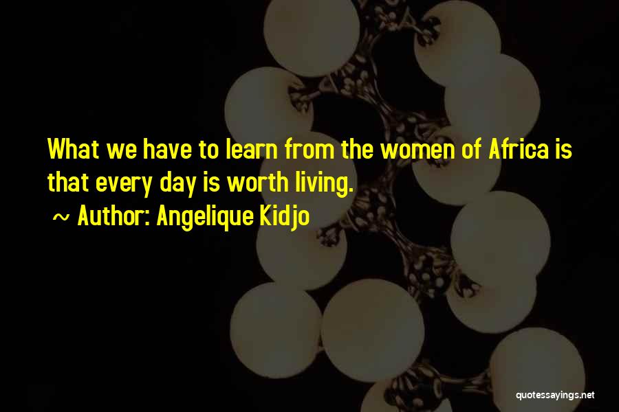 Africa Day Quotes By Angelique Kidjo