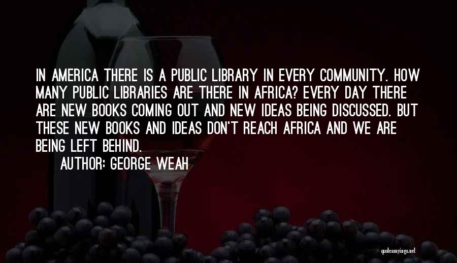 Africa Day Quotes By George Weah