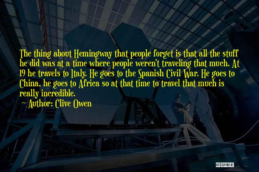 Africa Hemingway Quotes By Clive Owen