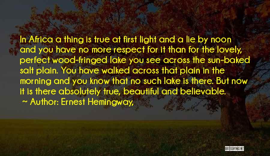 Africa Hemingway Quotes By Ernest Hemingway,