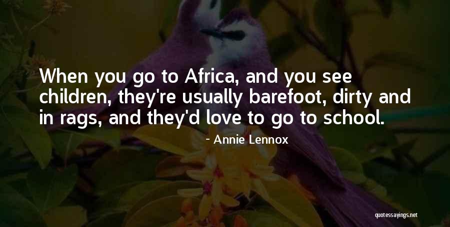 Africa Love Quotes By Annie Lennox Africa Love Quotes By Annie Lennox