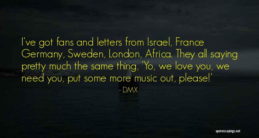 Africa Love Quotes By DMX Africa Love Quotes By DMX