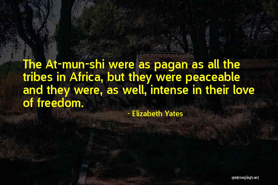 Africa Love Quotes By Elizabeth Yates Africa Love Quotes By Elizabeth Yates
