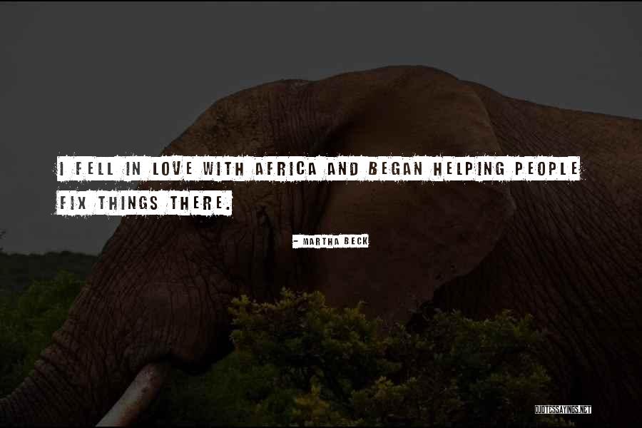 Africa Love Quotes By Martha Beck Africa Love Quotes By Martha Beck