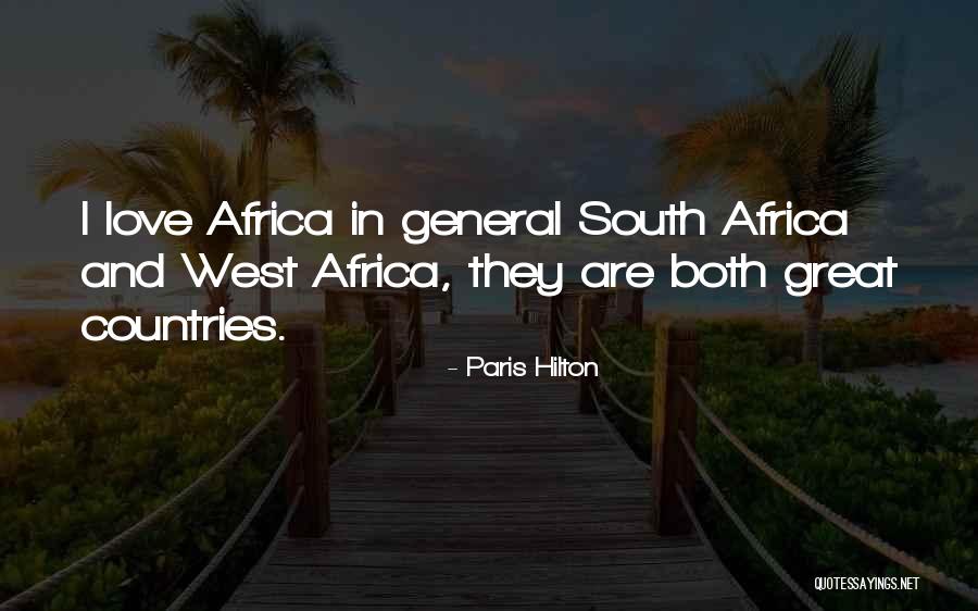 Africa Love Quotes By Paris Hilton Africa Love Quotes By Paris Hilton