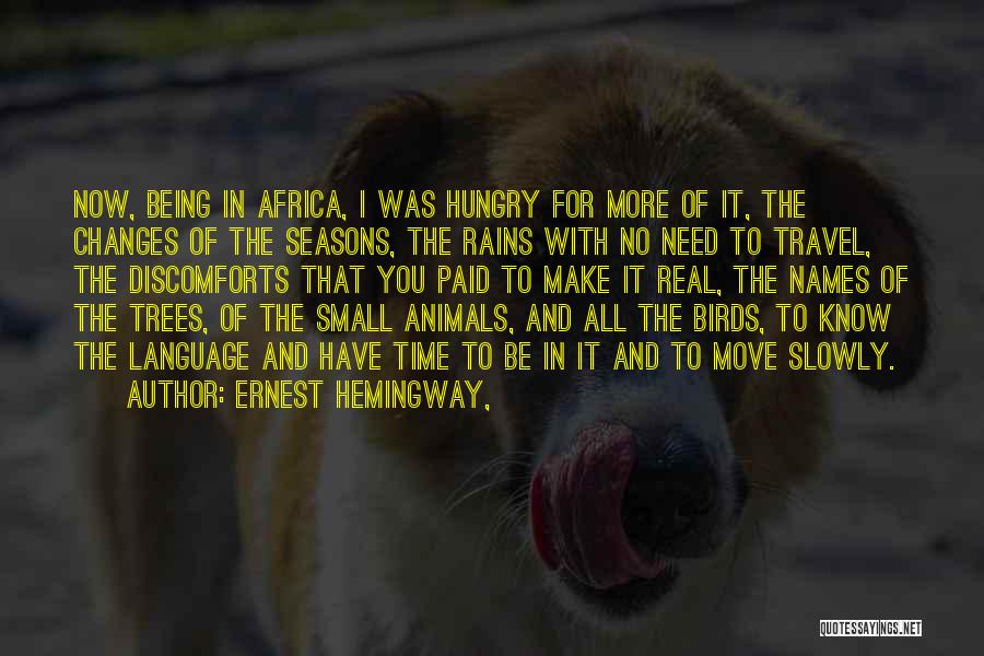 Africa Quotes By Ernest Hemingway,