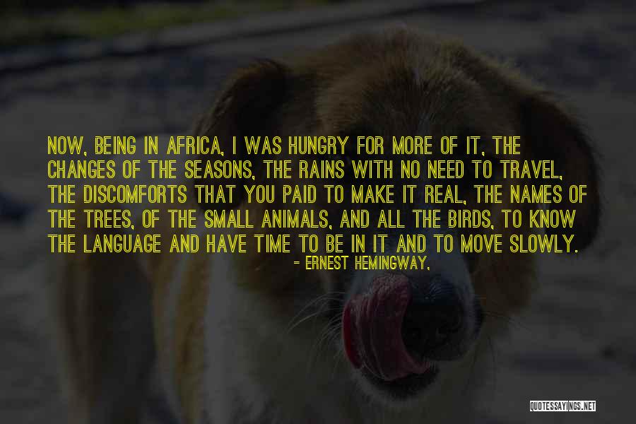 Africa Quotes By Ernest Hemingway,