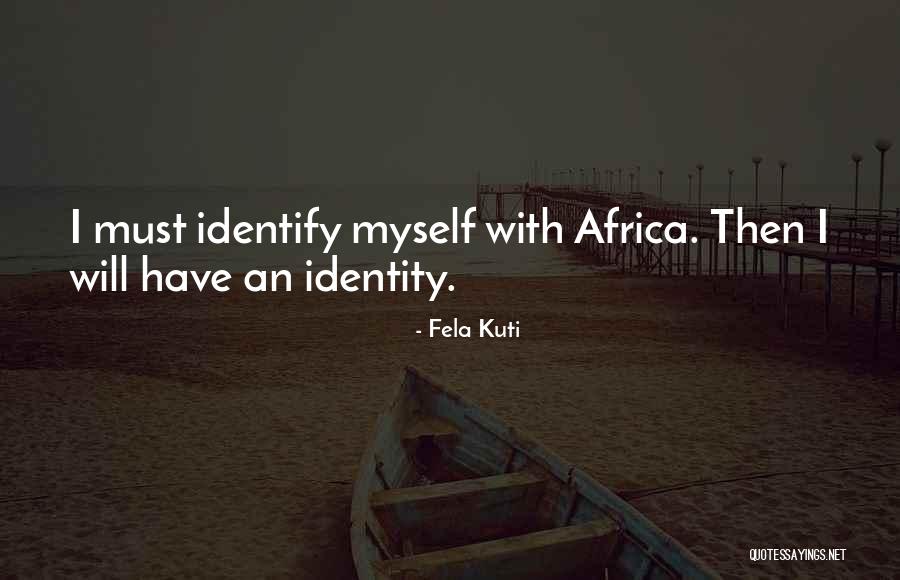 Africa Quotes By Fela Kuti