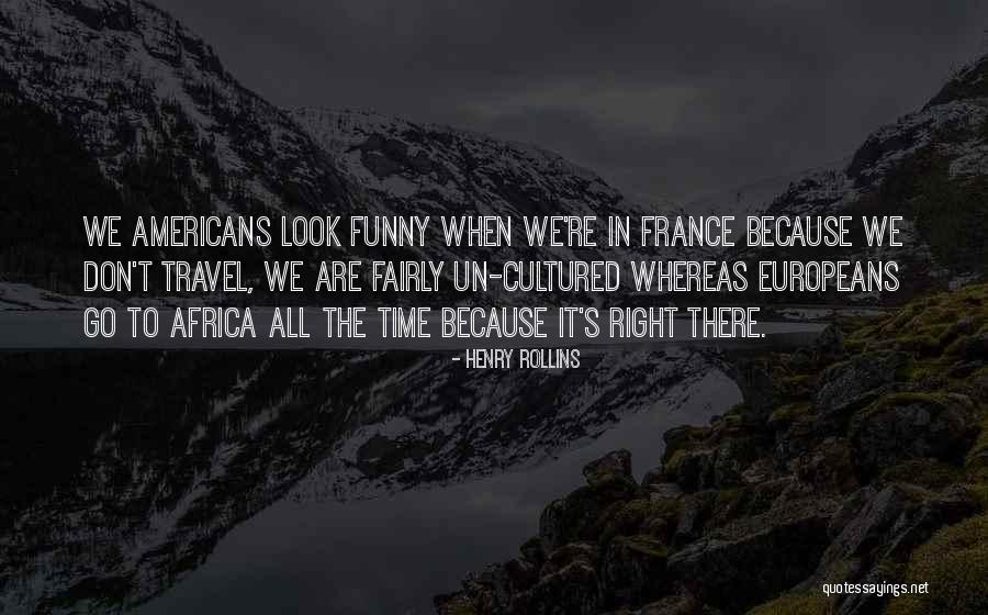 Africa Quotes By Henry Rollins