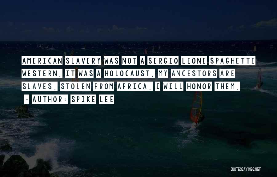 Africa Quotes By Spike Lee