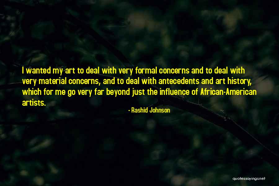 African American Artists Quotes By Rashid Johnson African American Artists Quotes By Rashid Johnson