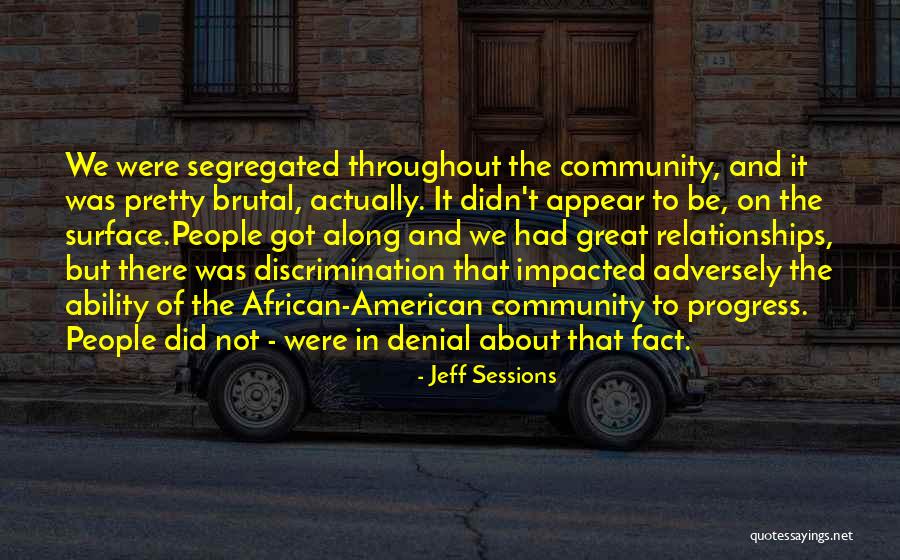 African American Discrimination Quotes By Jeff Sessions African American Discrimination Quotes By Jeff Sessions