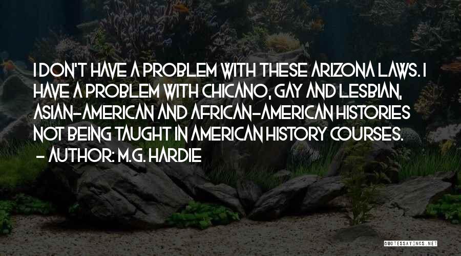 African American Education Quotes By M.G. Hardie