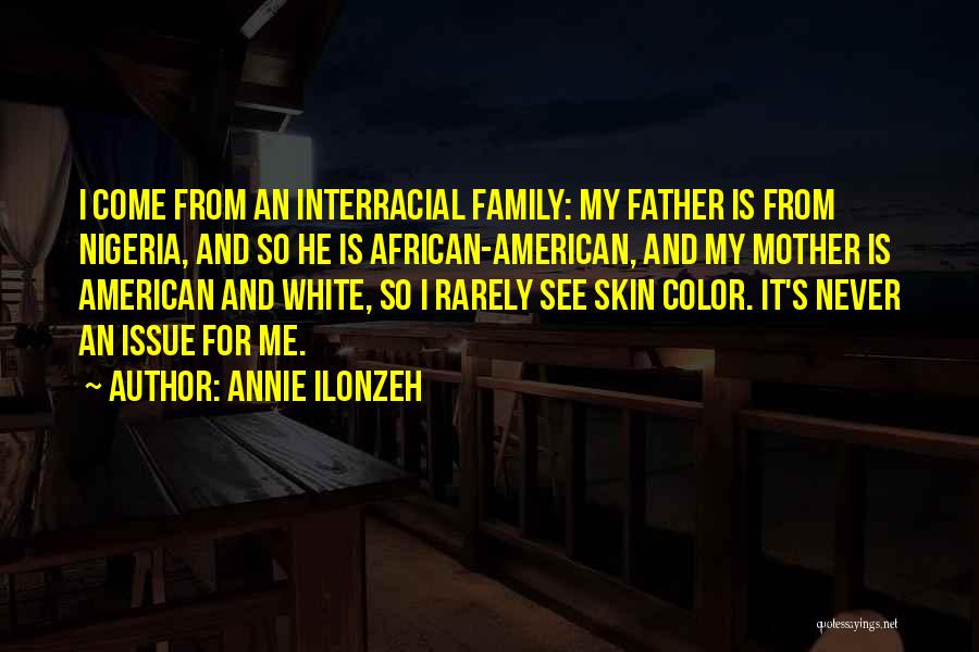 African American Family Quotes By Annie Ilonzeh