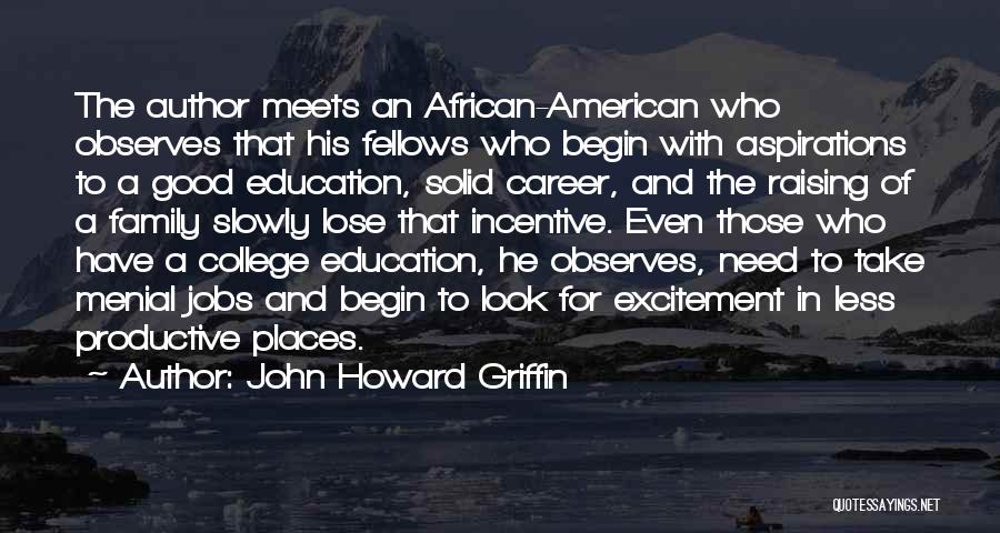 African American Family Quotes By John Howard Griffin