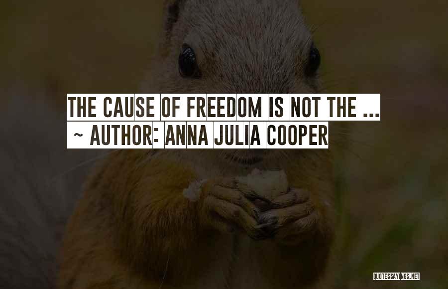 African American Freedom Quotes By Anna Julia Cooper