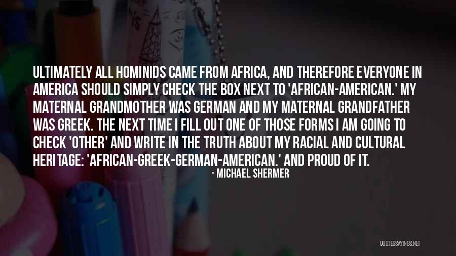 African American Heritage Quotes By Michael Shermer African American Heritage Quotes By Michael Shermer