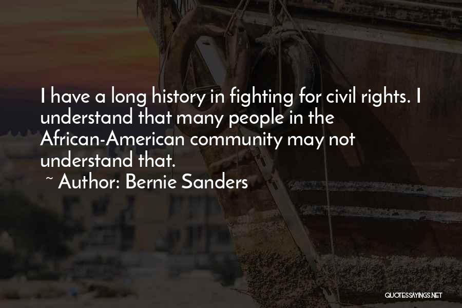 African American History Quotes By Bernie Sanders
