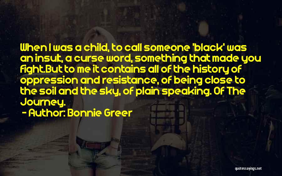 African American History Quotes By Bonnie Greer