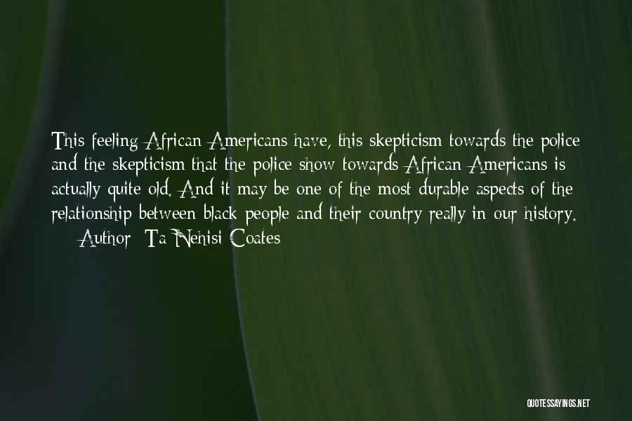 African American History Quotes By Ta-Nehisi Coates