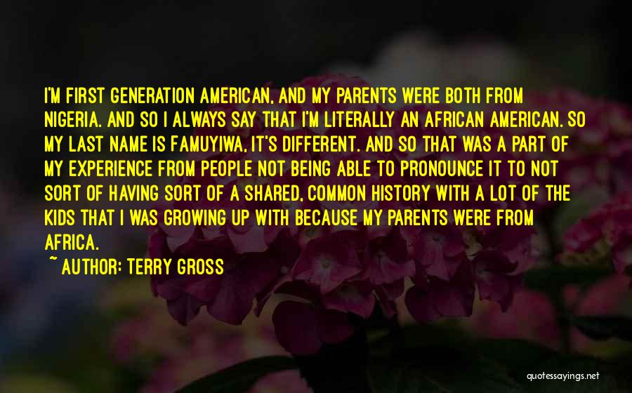 African American History Quotes By Terry Gross