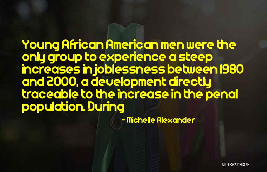 African American Men Quotes By Michelle Alexander African American Men Quotes By Michelle Alexander