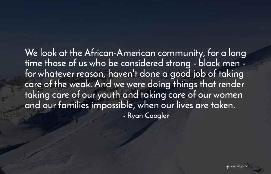 African American Men Quotes By Ryan Coogler African American Men Quotes By Ryan Coogler