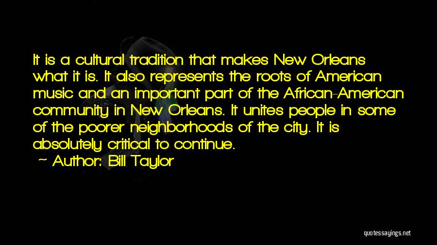 African American Music Quotes By Bill Taylor