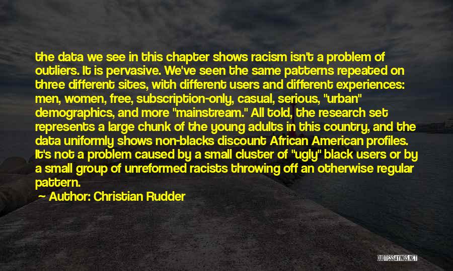 African American Racism Quotes By Christian Rudder