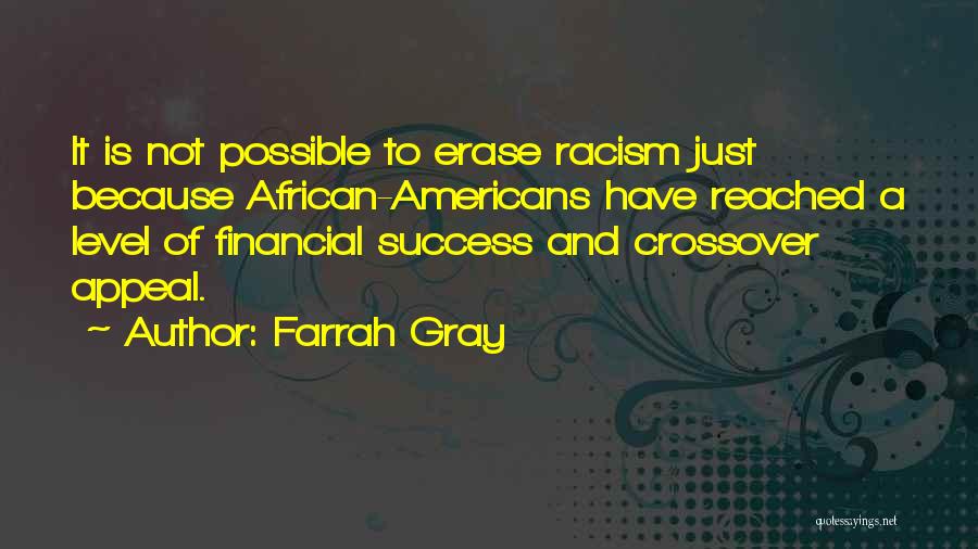 African American Racism Quotes By Farrah Gray