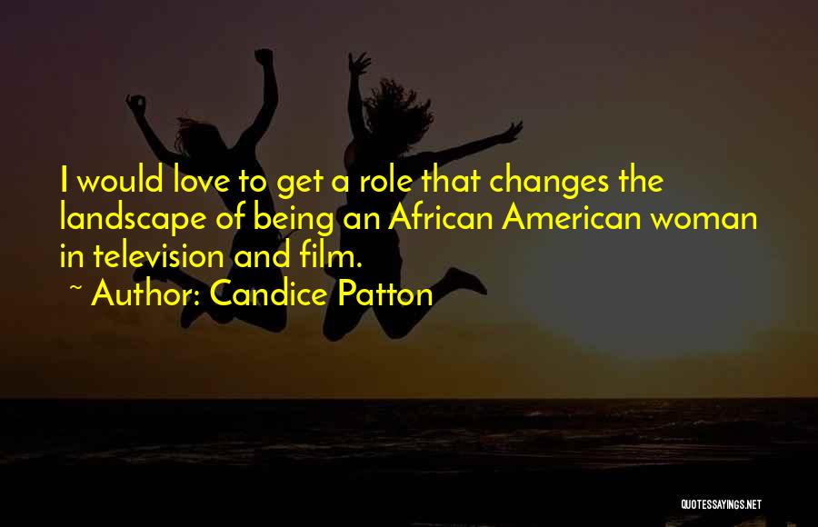 African American Self Love Quotes By Candice Patton